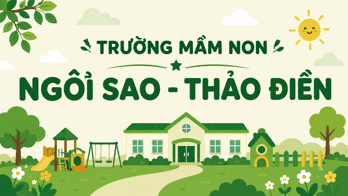 Trường mầm non Ngôi Sao - 14C9 Thảo Điền